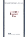 Managing business risk; Management series by Christopher R. Malburg and American Institute of Certified Public Accountants. Management of an Accounting Practice Committee