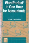 WordPerfect in one hour for accountants by Gerald J. Robinson