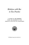 Relations with Bar in Tax Practice: A Letter to the Members from the President of the American Institute of Accountants by Marquis G. Eaton