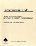Presentation guide : a guide for members developing career presentation