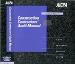 Construction Contractors' Audit Manual, Volume 2, AICPA Integrated Practice System by George Marthinuss, Larry L. Perry, and O. Ray Whittington