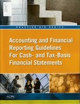 Accounting and financial reporting guidelines for cash- and tax-basis financial statements by American Institute of Certified Public Accountants (AICPA)