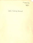 Library Manual 1921 (Revised to Date) by American Institute of Accountants. Library