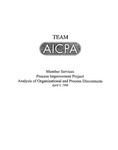 Member Services Process Improvement Project: Analysis of Organizational and Process Disconnects, April 5, 1996 by American Institute of Certified Public Accountants. Team AICPA