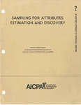 Auditor's Approach to Statistical Sampling, Volume 2. Sampling Attributes: Estimation and Discovery by American Institute of Certified Public Accountants. Continuing Professional Education Division. Individual Study Program