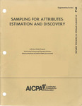 Auditor's Approach to Statistical Sampling, Volume 2. (Supplementary Section) Sampling Attributes: Estimation and Discovery by American Institute of Certified Public Accountants. Continuing Professional Education Division. Individual Study Program