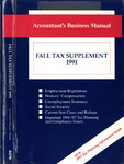 Accountant's Business Manual: Fall Tax Supplement 1991 by William H. Behrenfeld and Andrew R. Biebl