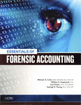Essentials of forensic accounting by Michael A. Crain, William S. Hopwood, Carl Pacini, and George R. Young