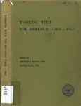 Working with the Revenue code - 1967 by Arthur J. Dixon and David Zack