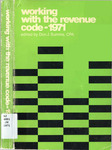 Working with the Revenue code - 1971 by Don J. Summa