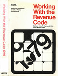 Working with the Revenue code - 1979 by Irvin F. Diamond and Mike Walker