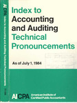 Index to accounting and auditing technical pronouncements, as of July 1, 1984