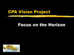 CPA Vision Project: Focus on the Future