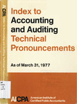 Index to accounting and auditing technical pronouncements, as of March 31, 1977