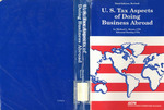 U.S. Tax Aspects of Doing Business Abroad, Third Edition, Revised
