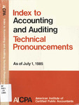 Index to accounting and auditing technical pronouncements, as of July 1, 1985