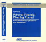 Personal Financial Planning Manual, Volume 2, Tenth Revision, December 1993 by American Institute of Certified Public Accountants. Personal Financial Planning Division