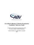 Accredited in business valuation examination candidates' reference guide: a guide for AICPA members preparing for the AICPA accredited in business valuation examination.