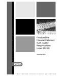 Fraud and the Financial Statement Audit: Auditor Responsibilities Under SAS 99