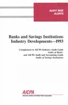 Banks and savings institutions industry developments - 1993; Audit risk alerts
