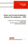 Banks and savings institutions industry developments - 1994; Audit risk alerts