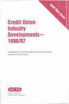 Credit union industry developments - 1996/97; Audit risk alerts