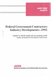 Federal government contractors industry developments - 1992; Audit risk alerts by American Institute of Certified Public Accountants. Auditing Standards Division