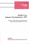 Health care industry developments - 1991; Audit risk alerts