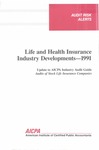 Life and health insurance industry developments - 1991; Audit risk alerts