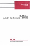 Real estate industry developments - 1995/96; Audit risk alerts