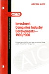 Investment companies industry developments, 1999/2000; Audit risk alerts by American Institute of Certified Public Accountants. Auditing Standards Division
