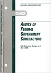 Audits of federal government contractors with conforming changes as of May 1, 2000; Audit and accounting guide: by American Institute of Certified Public Accountants. Government Contractors Guide Special Committee