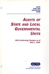 Audits of state and local governmental units with conforming changes as of May 1, 1998; Audit and accounting guide: