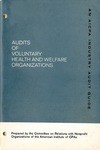 Audits of voluntary health and welfare organizations (1967); Industry audit guide; Audit and accounting guide