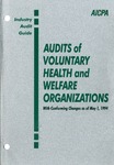 Audits of voluntary health and welfare organizations with conforming changes as of May 1, 1994; Industry audit guide; Audit and accounting guide by American Institute of Certified Public Accountants. Not-for-Profit Organizations Committee