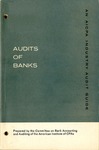 Audits of banks (1968); Industry audit guide; Audit and accounting guide by American Institute of Certified Public Accountants. Committee on Bank Accounting and Auditing