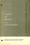 Audits of banks (1969); Industry audit guide; Audit and accounting guide by American Institute of Certified Public Accountants. Committee on Bank Accounting and Auditing
