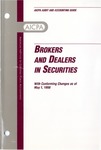 Audits of brokers and dealers in securities with conforming changes as of May 1, 1998; Audit and accounting guide: by American Institute of Certified Public Accountants. Stockbrokerage and Investment Banking Committee