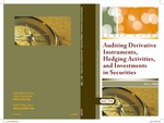 Auditing derivative instruments, hedging activities, and investments in securities, with conforming changes as of May 1, 2008; Audit and accounting guide: Auditing derivative instruments, hedging activities, and investments in securities Audit guide