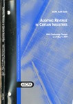 Auditing revenue in certain industries, with conforming changes as of May 1, 2004; Audit and accounting guide: by American Institute of Certified Public Accountants. Auditing Revenues Steering Task Force