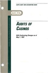 Audits of casinos with conforming changes as of May 1, 1997; Audit and accounting guide: by American Institute of Certified Public Accountants. Gaming Industry Special Committee
