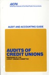 Audits of credit unions (1986); Audit and accounting guide: