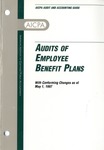 Audits of employee benefit plans with conforming changes as of May 1, 1997; Audit and accounting guide: by American Institute of Certified Public Accountants. Employee Benefit Plans Committee