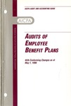 Audits of employee benefit plans with conforming changes as of May 1, 1998; Audit and accounting guide: by American Institute of Certified Public Accountants. Employee Benefit Plans Committee