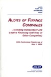 Audits of finance companies (including independent and captive financing activities of other companies) with conforming changes as of May 1, 1997; Audit and accounting guide: by American Institute of Certified Public Accountants. Finance Companies Guide Special Committee