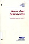 Health care organizations, new edition as of June 1, 1996; Audit and accounting guide: by American Institute of Certified Public Accountants. Health Care Committee