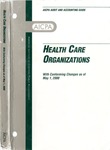Health care organizations with conforming changes as of May 1, 2000; Audit and accounting guide: