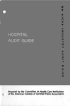 Hospital audit guide (1972); Industry audit guide; Audit and accounting guide by American Institute of Certified Public Accountants. Committee on Health Care Institutions