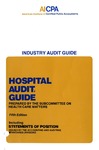 Hospital audit guide (1985); Industry audit guide; Audit and accounting guide by American Institute of Certified Public Accountants. Subcommittee on Health Care Matters