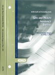 Life and health insurance entities, with conforming changes as of May 1, 2001; Audit and accounting guide: by American Institute of Certified Public Accountants. Life Insurance Audit Guide Task Force